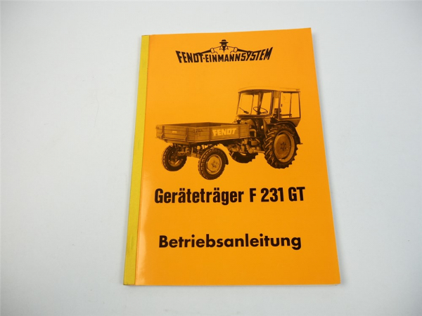 Fendt F231GT Geräteträger Betriebsanleitung Bedienungsanleitung 1979
