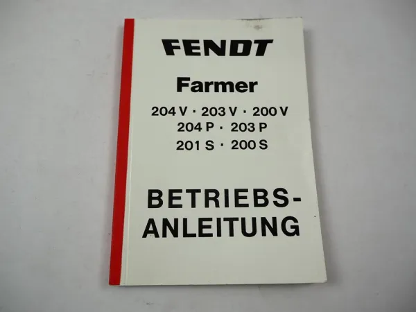 Fendt Farmer 200 201 203 204 S P V Schlepper Betriebsanleitung Wartung 1983