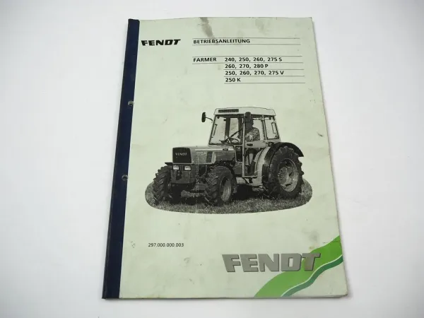 Fendt Farmer 240 250 260 270 275 280 P S V K Betriebsanleitung Bedienung Wartung