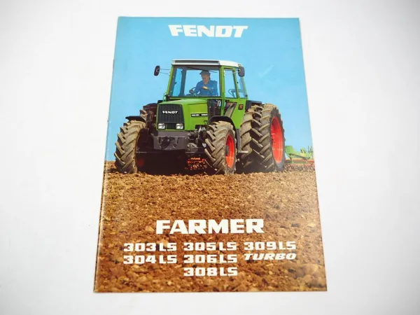 Fendt Farmer 303 304 305 306 308 309 LS Prospekt mit technischen Daten ca. 1983