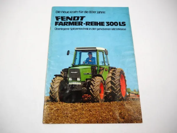 Fendt Farmer 305 306 308 309 LS Prospekt mit technischen Daten ca. 1981