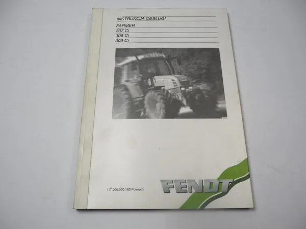 Fendt Farmer 307 308 309 Ci Instrukcja obsługi 2004 Polnisch