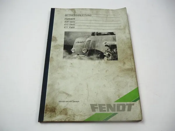 Fendt Farmer 409 410 411 Vario Traktor Betriebsanleitung Bedienung Wartung 2000