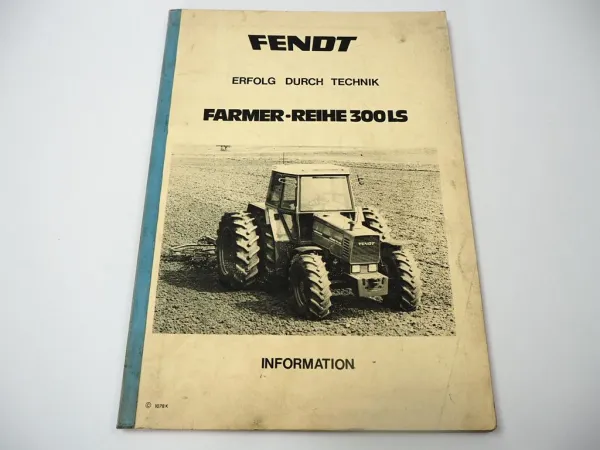 Fendt Farmer Reihe 300LS 303 304 305 306 308 309 LS 310 311 LSA Schulung Technik