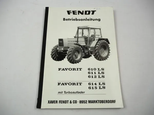 Fendt Favorit 610 611 612 614 615 Turbomatik Betriebsanleitung Wartung 1983