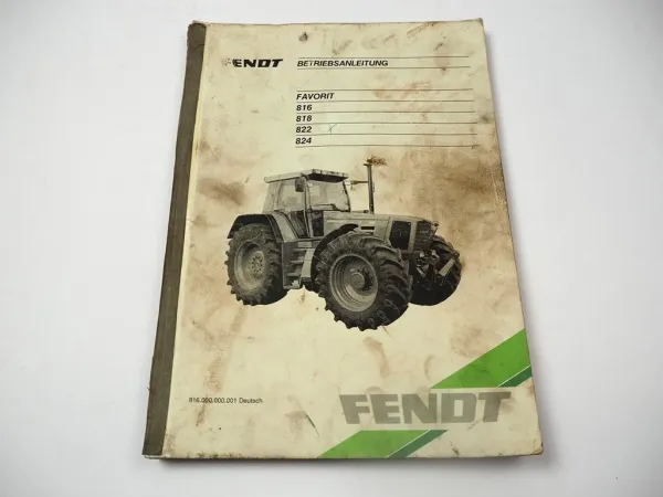 Fendt Favorit 816 818 822 824 Traktor Betriebsanleitung Bedienung Wartung 1993