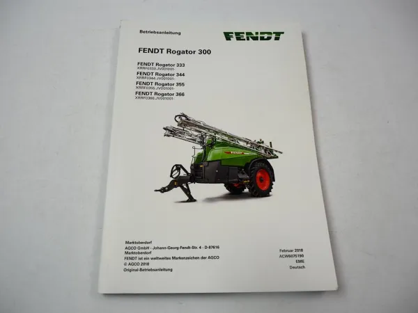 Fendt Rogator 333 344 355 366 Spritze Betriebsanleitung Bedienung Wartung 2018