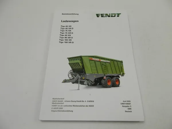 Fendt Tigo 65 75 90 100 XR D Ladewagen Betriebsanleitung Bedienung Wartung 2020