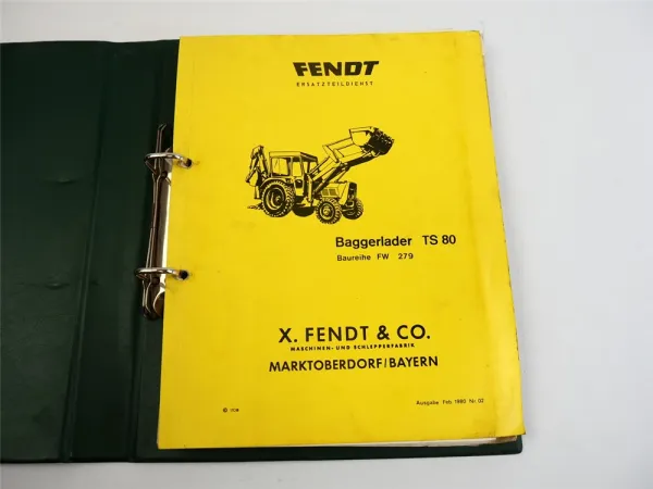 Fendt TS80 Baggerlader Baureihe FW279 Ersatzteilliste Ersatzteilkatalog 1980