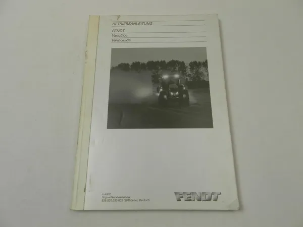 Fendt VarioDoc VarioGuide Betriebsanleitung Bedienungsanleitung 2011
