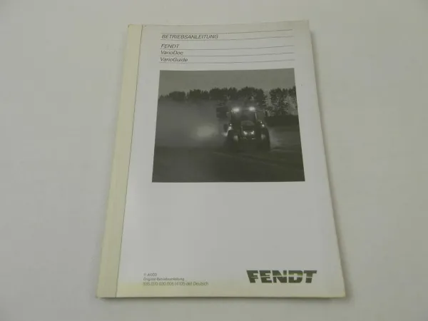 Fendt VarioDoc VarioGuide Betriebsanleitung Bedienungsanleitung 2013