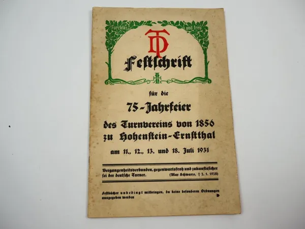 Festschrift 75 Jahre DT Turnverein 1856 - 1931 Hohenstein Ernstthal Schauturnen Jubilare Vereinsball