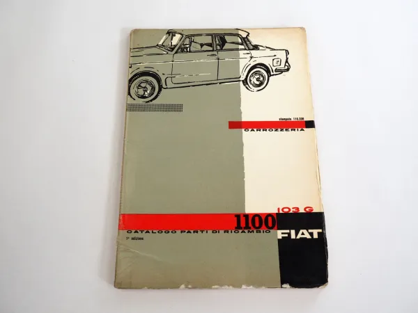 Fiat 1100 103G Karosserie Ersatzteilliste Catalogo parti di ricambio 1961