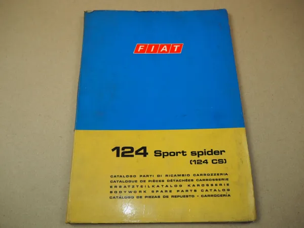 Fiat 124 Sport Spider CS Ersatzteilliste Karosserie 1972-74 Parti di ricambio