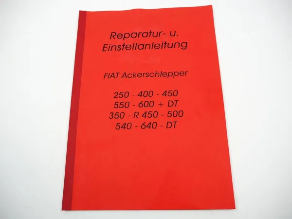 Fiat 250 400 450 500 550 600 640 ... Reparaturanleitung Werkstatthandbuch