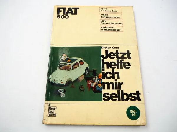 Fiat 500 Jetzt helfe ich mir selbst Reparaturanleitung 1971