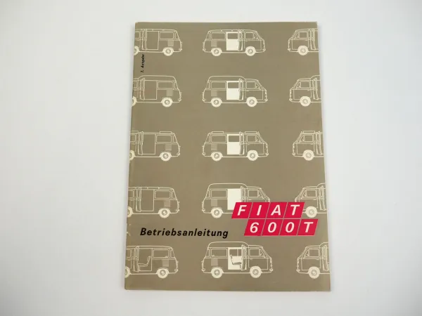 Fiat 600T Kastenwagen Betriebsanleitung Bedienungsanleitung 1970