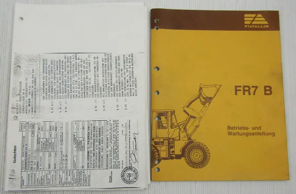 Fiat-Allis Fiatallis FR7 B Radlader Bedienungsanleitung 1988 + TÜV Gutachten