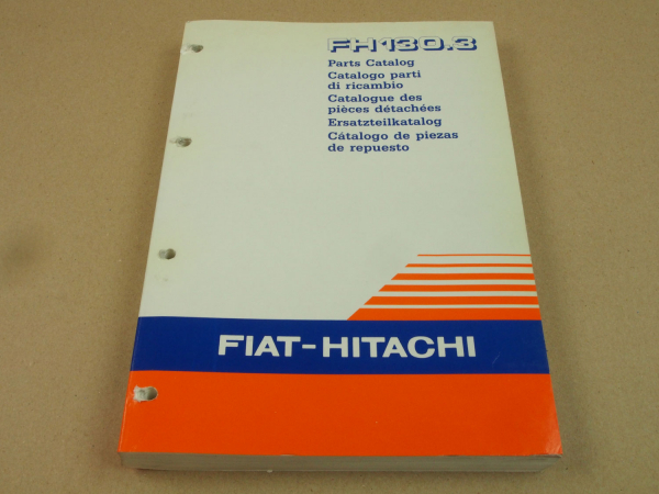 Fiat Hitachi FH130.3 Ersatzteilliste Parts List Catalogo Parti di ricambi 1993
