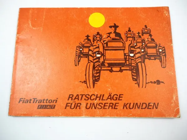 Fiat Radschlepper Traktoren - technische Ratschläge für unsere Kunden 1968