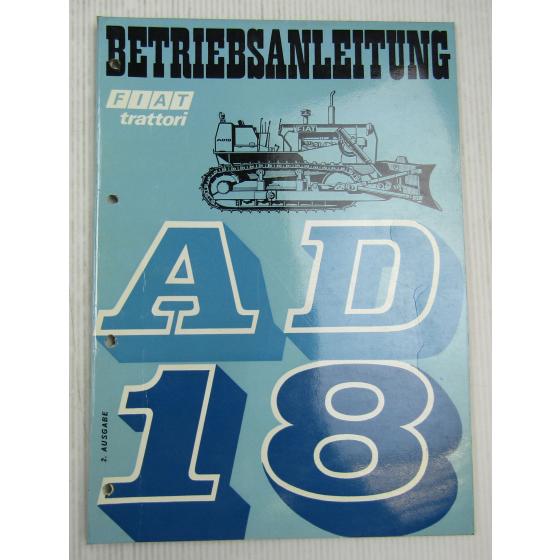 Fiat trattori AD18 Planierraupe Betriebsanleitung Bedienungsanleitung 1969