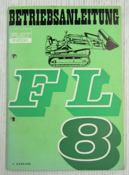 Fiat trattori FL8 Ladeschlepper Betriebsanleitung Bedienungsanleitung 1966