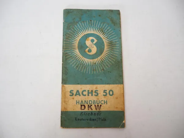 Fichtel & Sachs 50 Motor Betriebsanleitung Wartung 1955 z.B. für DKW