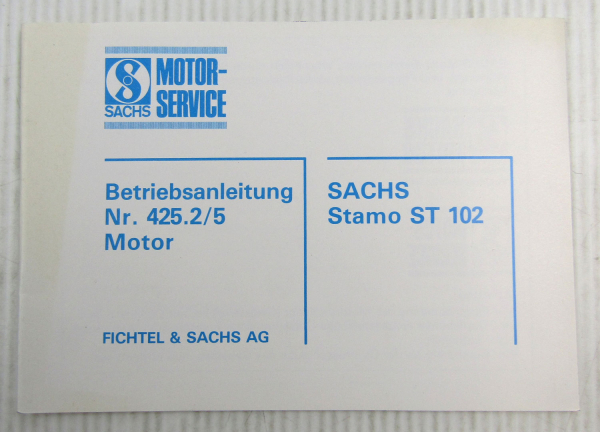 Fichtel Sachs Stamo ST102 ST 102 Motor Betriebsanleitung Bedienung Nr. 425.2/5
