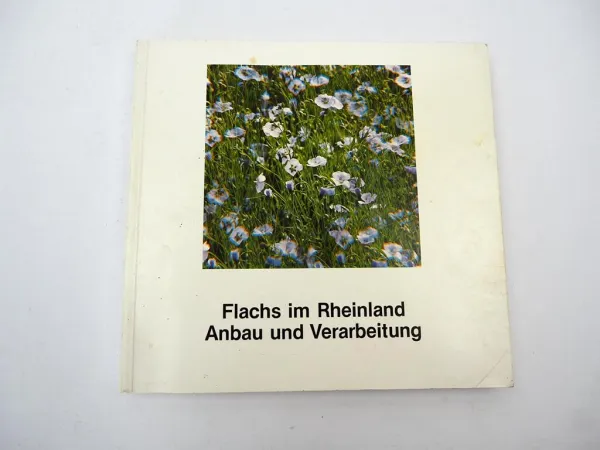 Flachs im Rheinland - Anbau und Verarbeitung 1979 Freilichtmuseum Sobernheim