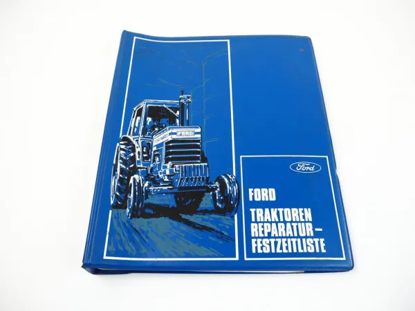 Ford 2600 3600 4100 4600 5600 6600 6700 7600 7700 Traktor Richtzeiten 1975