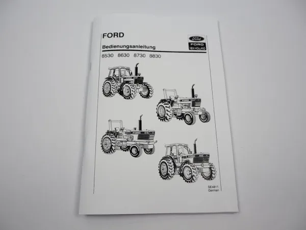 Ford 8530 8630 8730 8830 Bedienungsanleitung Betriebsanleitung Traktor