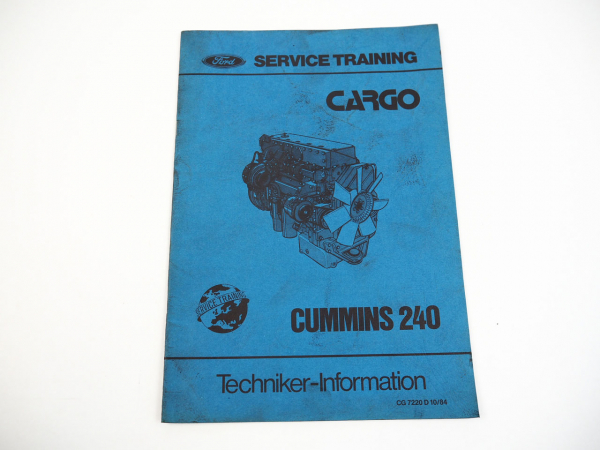 Ford Cargo LKW Cummins 240 Motor Technische Information 1984