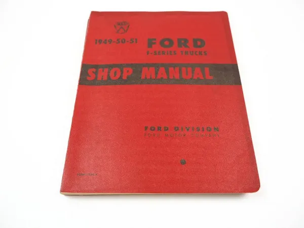 Ford F-Series Trucks F1 F2 F3 F4 F5 F6 F7 F8 Shop Manual 1949 1950 1951