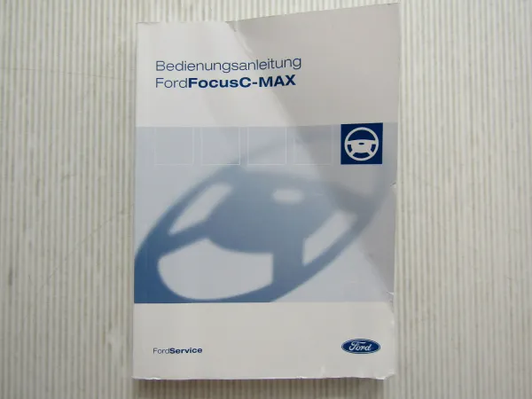Ford Focus C-Max Betriebsanleitung Bedienungsanleitung 2/2004 Bordbuch