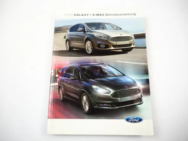 Ford Galaxy S-MAX Betriebsanleitung Bedienungsanleitung Bordbuch Wartung 5/ 2018