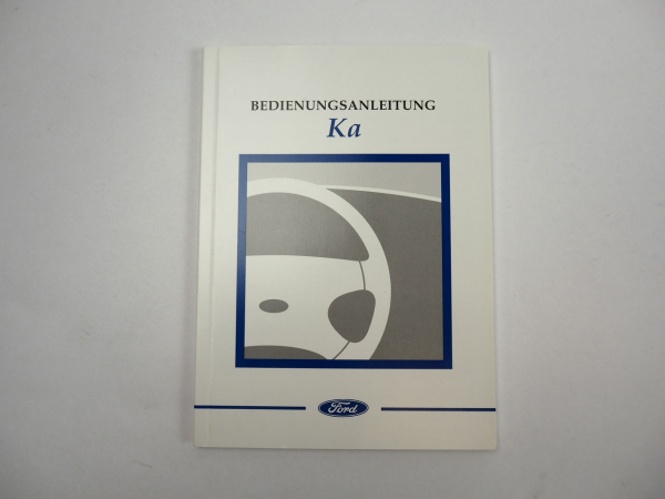 Ford Ka Betriebsanleitung Bedienungsanleitung Bordbuch 10/2001