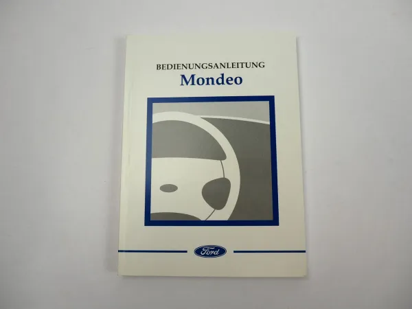 Ford Mondeo Betriebsanleitung Bedienungsanleitung Bordbuch 10/1997