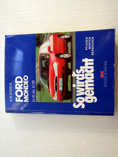 Ford Mondeo Reparaturanleitung 1992 - 2000 Etzold So wirds gemacht Band 91