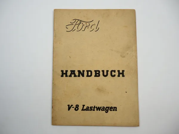 Ford V8 LKW Handbuch Betriebsanleitung 1940er Jahre