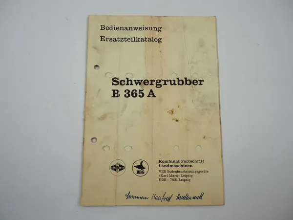 Fortschritt B365A Schwergrubber Betriebsanleitung Ersatzteilliste 1985