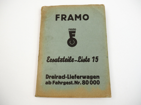Framo Dreirad Lieferwagen Ersatzteilliste 1938