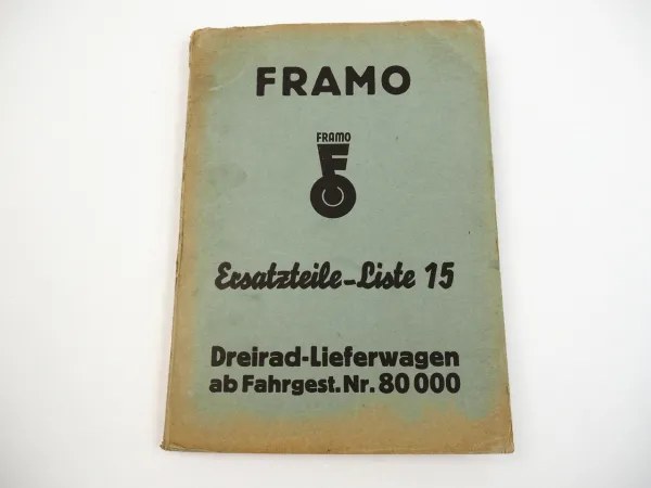 Framo Dreirad Lieferwagen Ersatzteilliste 1938