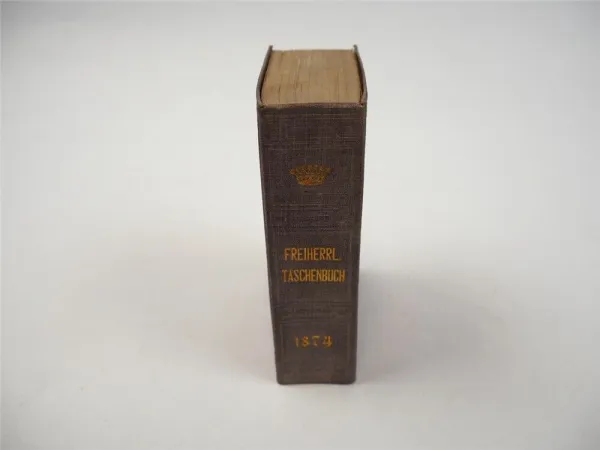 Freiherrliches Gothaisches Genealogisches Taschenbuch Perthes 1874 Adel