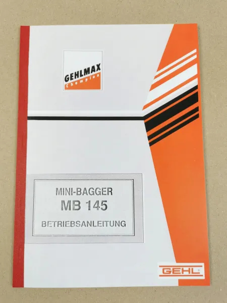 Gehl Gehlmax MB145 Minibagger Bedienungsanleitung Betriebsanleitung