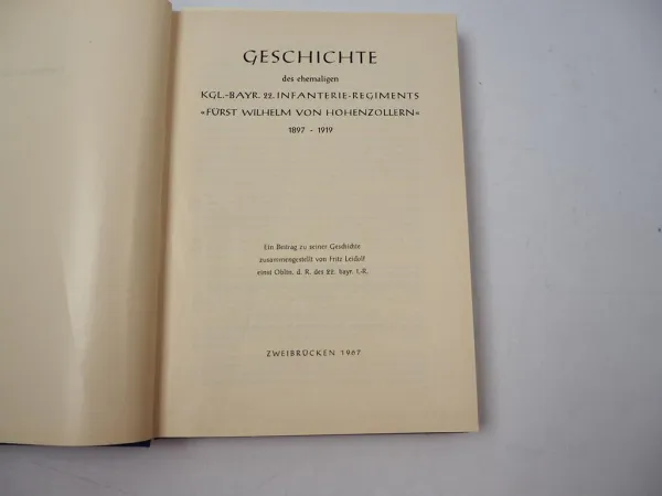 Geschichte Kgl. Bayerisches 22. Inf. Rgt. Wilhelm von Hohenzollern 1897-1919