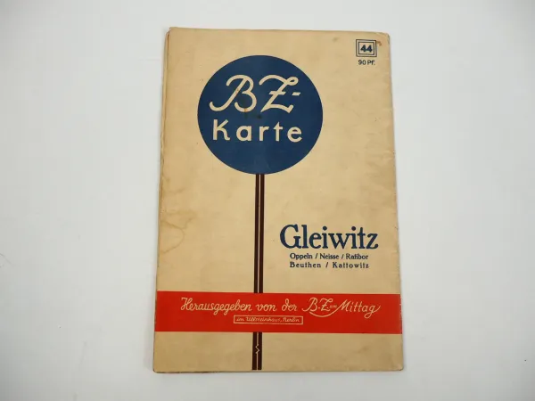 Gleiwitz Schlesien BZ Karte 44 Oppeln Neisse Ratibor Beuthen Kattowitz
