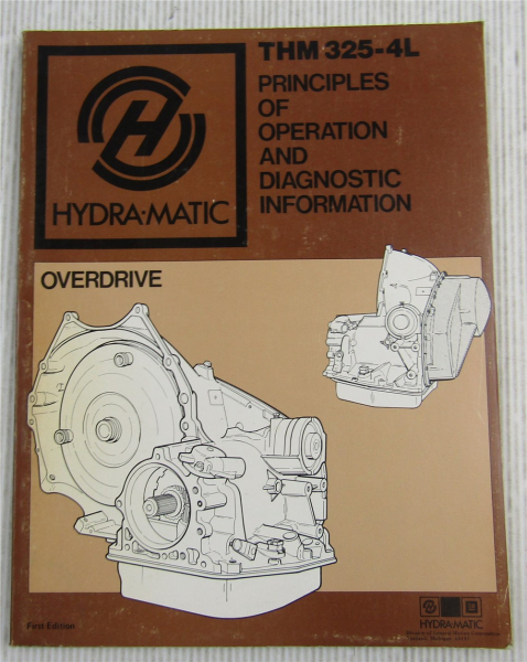 GM Hydra Matic Transmission THM 325-4L Diagnosis and Principles of Operation