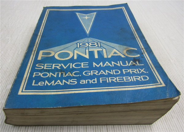 GM Service Manual Pontiac Grand Prix LeMans Firebird 1981 Werkstatthandbuch