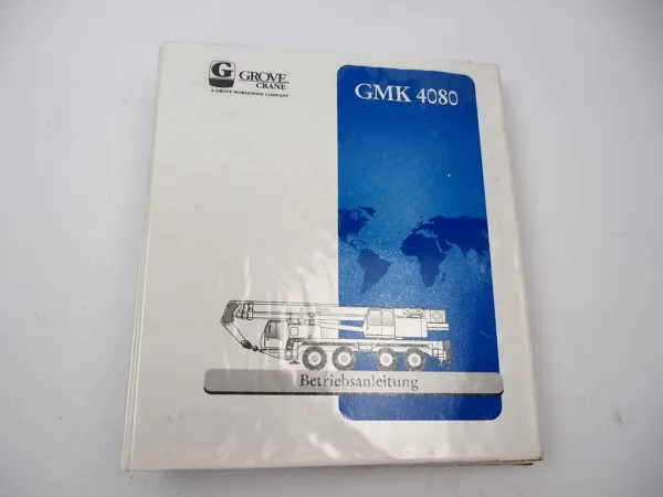 Grove GMK 4080 Mobilkran Betriebsanleitung Bedienungsanleitung 11/1998