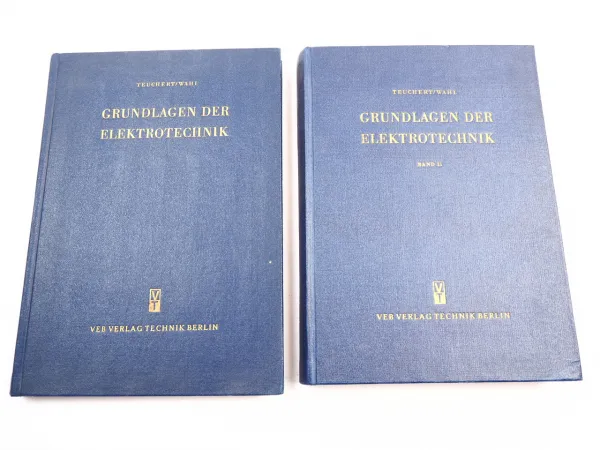 Grundlagen der Elektrotechnik Band 1 und 2 Fachbuch Teuchert Wahl 1959/60